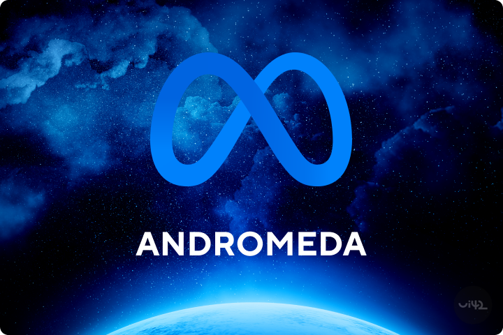 Andromeda in Meta Ads changes ad performance