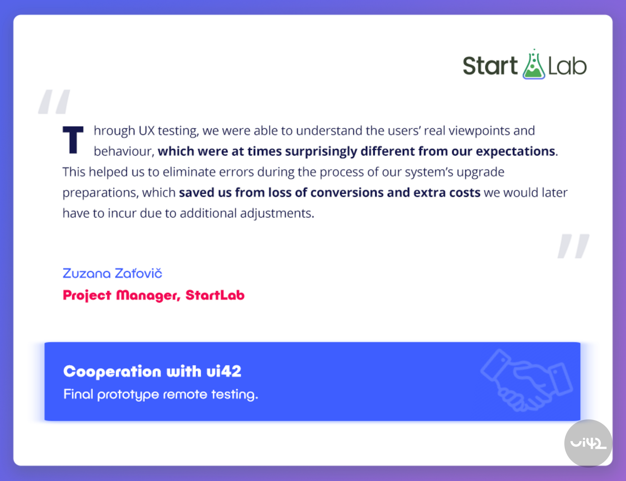 Quote on the importance of UX testing from project manager Zuzana Zaťovič from StartLab.