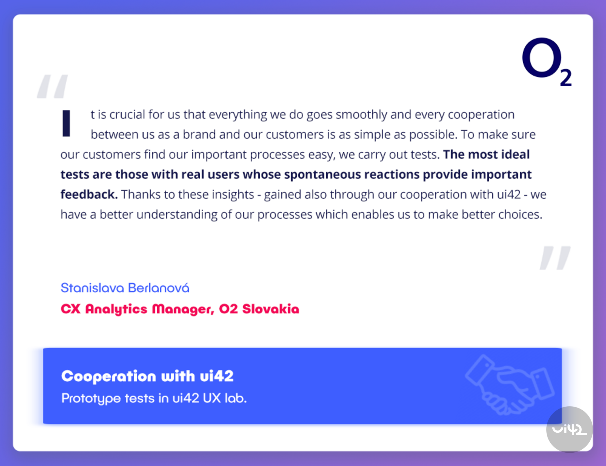 Quote on the importance of usability testing from the CX Analytics Manager at O2 Slovakia, emphasizing the significance of user feedback.