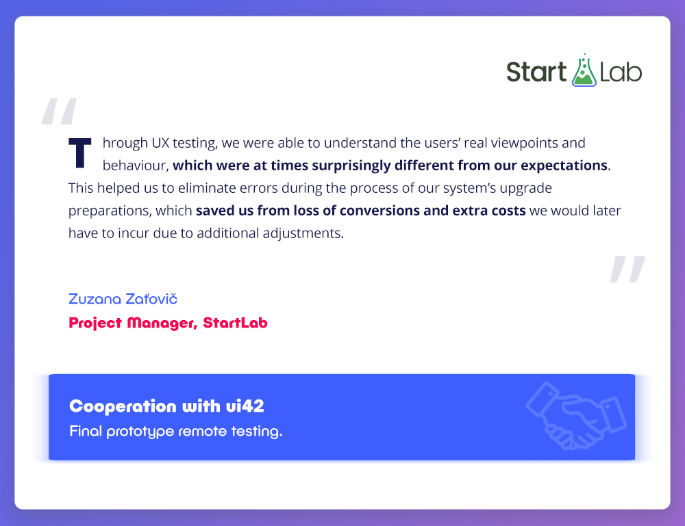 Quote on the importance of UX testing from project manager Zuzana Zaťovič from StartLab.